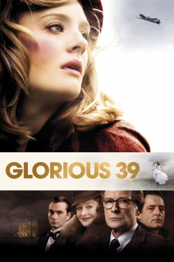 Watch Glorious 39 (2009) Online FREE