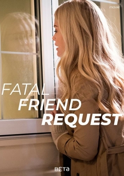 Watch Fatal Friend Request (2019) Online FREE
