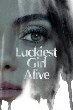 Watch Luckiest Girl Alive (2022) Online FREE