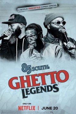 Watch 85 South: Ghetto Legends (2023) Online FREE