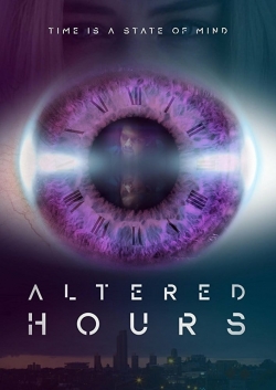 Watch Altered Hours (2016) Online FREE