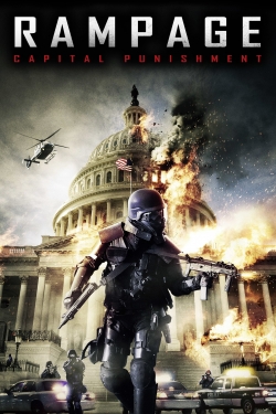 Watch Rampage: Capital Punishment (2014) Online FREE