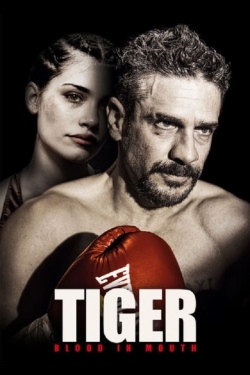 Watch Tiger, Blood in Mouth (2016) Online FREE