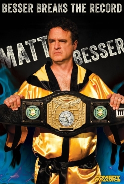 Watch Matt Besser: Besser Breaks The Record (2016) Online FREE