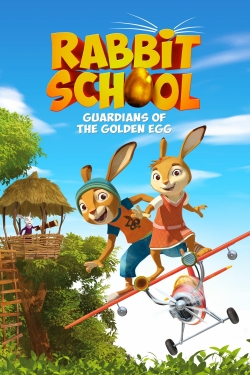Watch Rabbit School: Guardians of the Golden Egg (2017) Online FREE