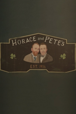 Watch Horace and Pete (2016) Online FREE
