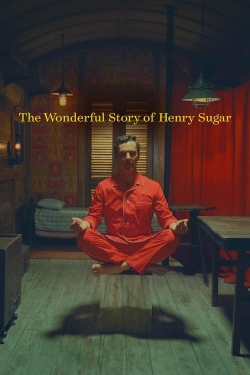 Watch The Wonderful Story of Henry Sugar (2023) Online FREE