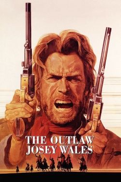 Watch The Outlaw Josey Wales (1976) Online FREE