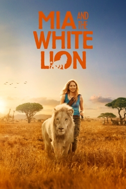 Watch Mia and the White Lion (2018) Online FREE