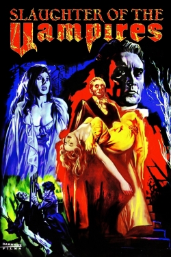 Watch The Slaughter of the Vampires (1962) Online FREE