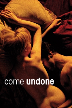 Watch Come Undone (2010) Online FREE