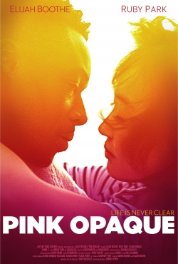 Watch Pink Opaque (2020) Online FREE