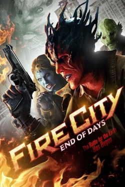 Watch Fire City: End of Days (2015) Online FREE