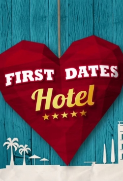 Watch First Dates Hotel (2017) Online FREE