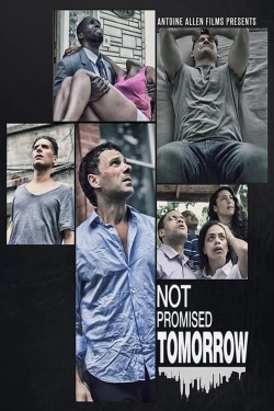 Watch Not Promised Tomorrow (2023) Online FREE