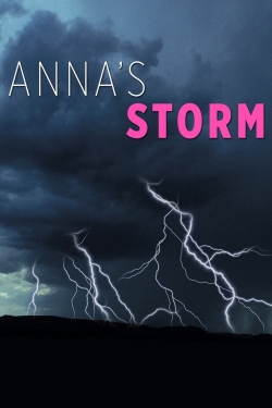 Watch Anna's Storm (2007) Online FREE