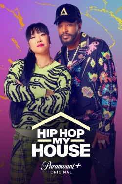 Watch Hip Hop My House (2022) Online FREE