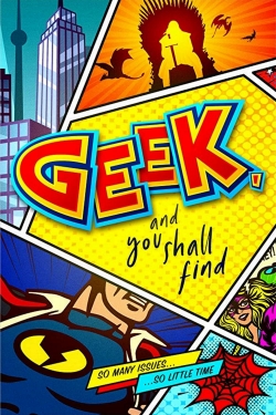 Watch Geek, and You Shall Find (2019) Online FREE