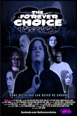 Watch The Forever Choice (2021) Online FREE