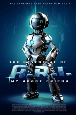 Watch The Adventure of A.R.I.: My Robot Friend (2020) Online FREE