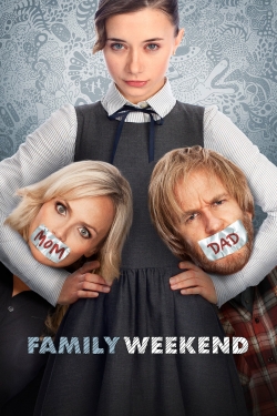 Watch Family Weekend (2013) Online FREE