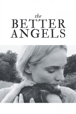 Watch The Better Angels (2014) Online FREE