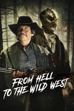Watch From Hell to the Wild West (2017) Online FREE
