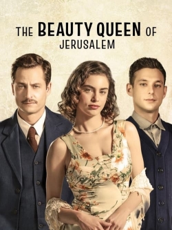 Watch The Beauty Queen of Jerusalem (2021) Online FREE