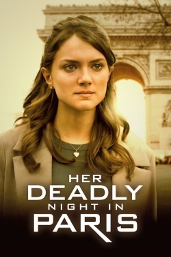 Watch Her Deadly Night in Paris (2023) Online FREE