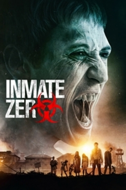 Watch Inmate Zero (2020) Online FREE