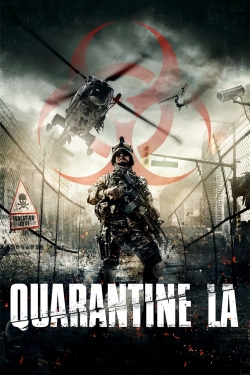 Watch Quarantine L.A. (2013) Online FREE