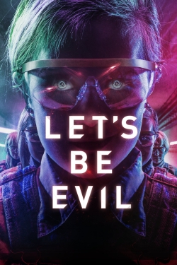 Watch Let's Be Evil (2016) Online FREE