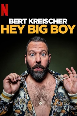 Watch Bert Kreischer: Hey Big Boy (2020) Online FREE