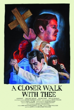 Watch A Closer Walk with Thee (2017) Online FREE