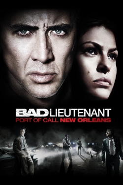 Watch The Bad Lieutenant: Port of Call - New Orleans (2009) Online FREE