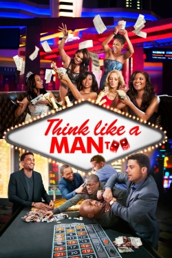 Watch Think Like a Man Too (2014) Online FREE