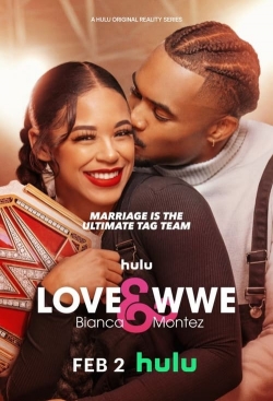 Watch Love & WWE: Bianca & Montez (2024) Online FREE