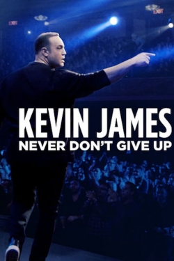 Watch Kevin James: Never Don't Give Up (2018) Online FREE
