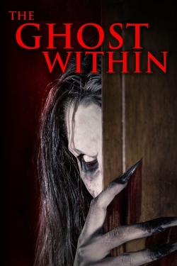 Watch The Ghost Within (2023) Online FREE