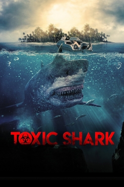 Watch Toxic Shark (2017) Online FREE
