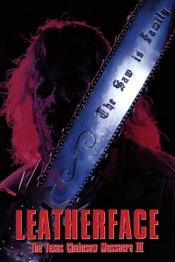 Watch Leatherface: The Texas Chainsaw Massacre III (1990) Online FREE