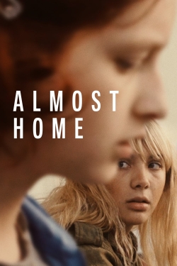 Watch Almost Home (2019) Online FREE