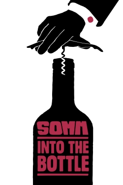 Watch Somm: Into the Bottle (2015) Online FREE