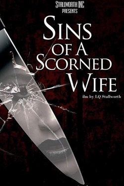 Watch Sins of a Scorned Wife (2019) Online FREE