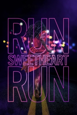 Watch Run Sweetheart Run (2020) Online FREE