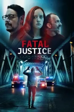 Watch Fatal Justice (2023) Online FREE