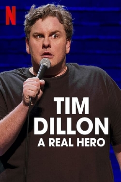 Watch Tim Dillon: A Real Hero (2022) Online FREE