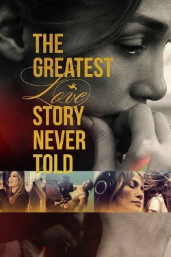 Watch The Greatest Love Story Never Told (2024) Online FREE