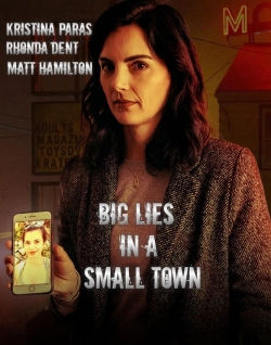 Watch Big Lies In A Small Town (2022) Online FREE