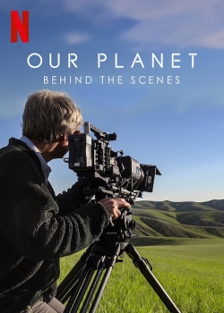 Watch Our Planet: Behind The Scenes (2019) Online FREE
